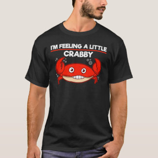 Camiseta Me siento un poco de marisco de cangrejo