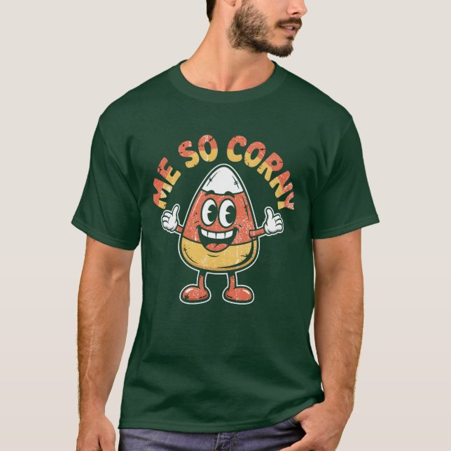 Camiseta Me So Corny (Anverso)
