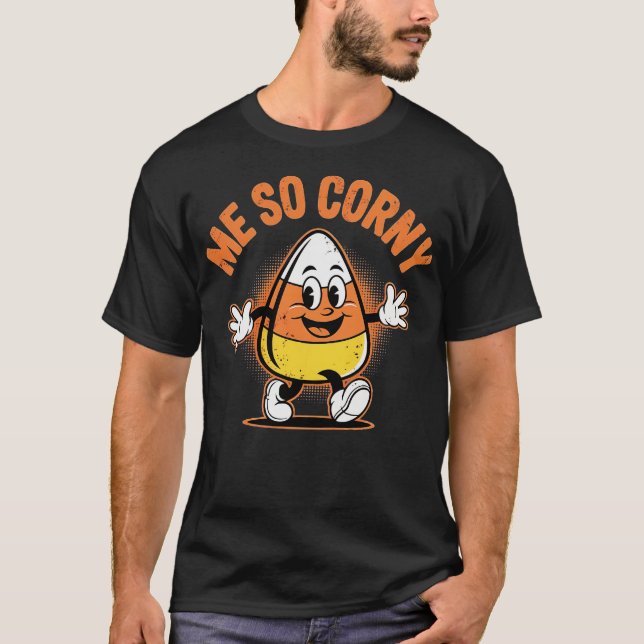 Camiseta Me So Corny (Anverso)