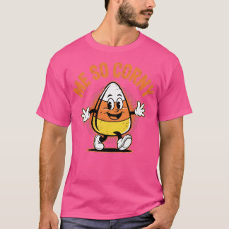 Camiseta Me So Corny
