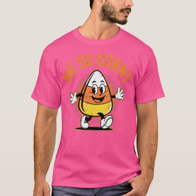 Camiseta Me So Corny (Anverso)