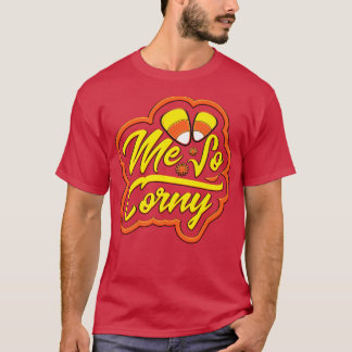 Camiseta Me So Corny Candy Corn Funny Halloween114