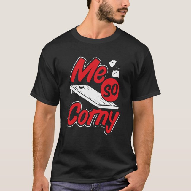 Camiseta Me So Corny Cornhole (Anverso)