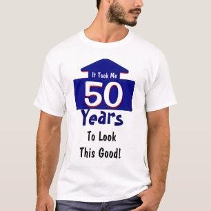 Camiseta Me tardó 50 años para mirar este buen divertido