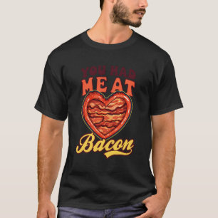 Camiseta Me Tenía En Bacon Design Bacon
