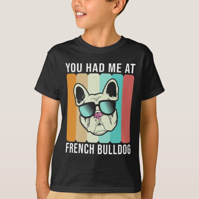 Camiseta Me Tenía En El Bulldog Francés Fun Frenchie (Anverso)