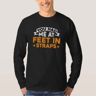 Camiseta Me Tenías Al Poner Me Las Correas