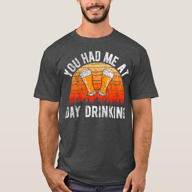 CAMISETA ME TENÍAS BEBIENDO EN EL DÍA (Anverso)