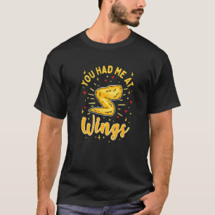 Camiseta Me Tenías En Alas De Pollo