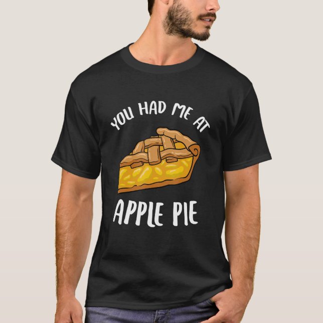 Camiseta Me Tenías En Apple Pie Dessert Apple Lover Apple (Anverso)