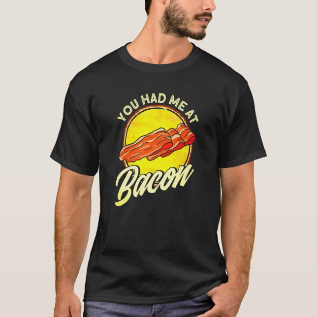 Camiseta Me Tenías En Bacon 1 (Anverso)