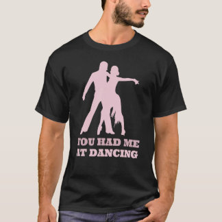 Camiseta Me Tenías En Bailar Bailarinas De Foxtrot De Balle