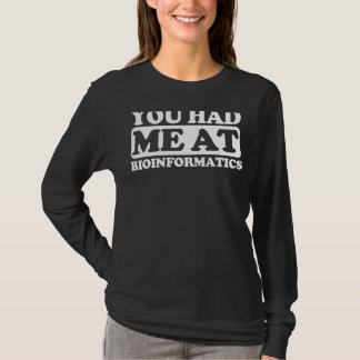 Camiseta Me Tenías En Bioinformática