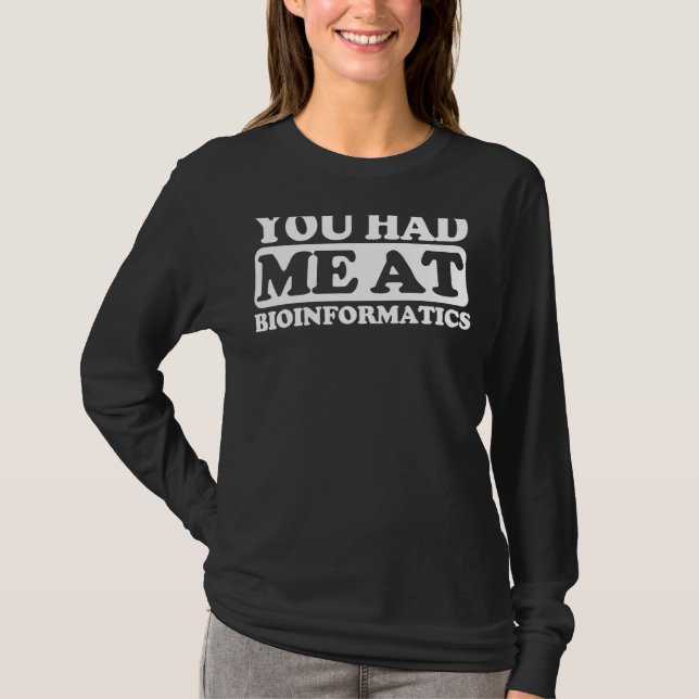 Camiseta Me Tenías En Bioinformática (Anverso)