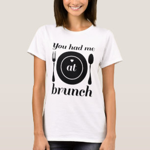 Camiseta Me Tenías En Brunch
