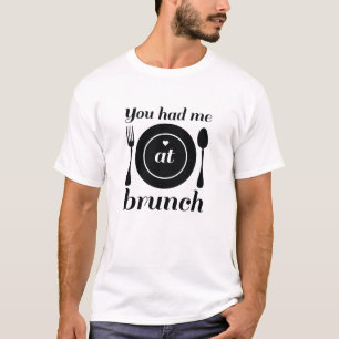 Camiseta Me Tenías En Brunch