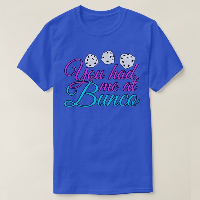 Camiseta Me Tenías En Bunco (Diseño del anverso)