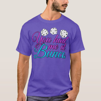 Camiseta Me Tenías En Bunco