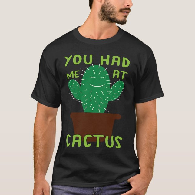 Camiseta Me Tenías En Cactus, Suculento Cactus (Anverso)