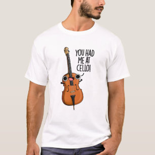 Camiseta Me Tenías En Cello Funny Music Pun