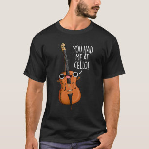Camiseta Me Tenías En Cello Funny Music Pun Dark BG