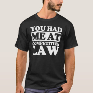 Camiseta Me Tenías En Derecho De Competencia