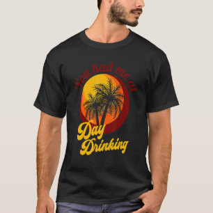 Camiseta Me Tenías En El Día Beber Fami De Verano Retro Bea