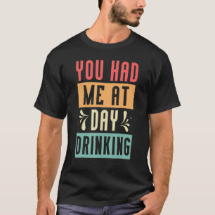 Camiseta Me Tenías En El Día Bebiendo El Cruise Retro Beach