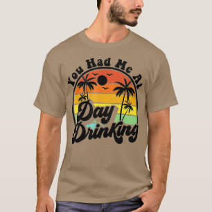 Camiseta Me Tenías En El Día Tomando Graciosa Cita Retro Be
