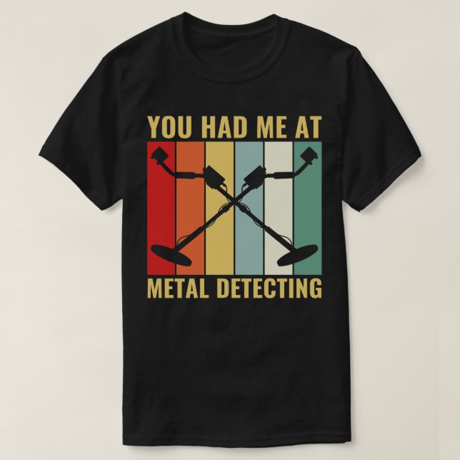 Camiseta Me tenías en el Metalizado detector Metalizado div (Diseño del anverso)