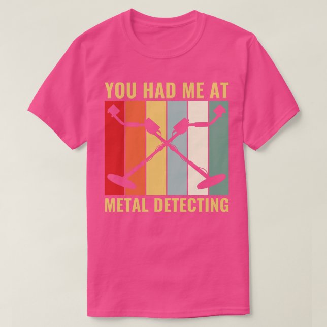 Camiseta Me tenías en el Metalizado detector Metalizado div (Diseño del anverso)