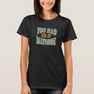 Camiseta Me Tenías En El Viajero Del Humor Turístico Baltim