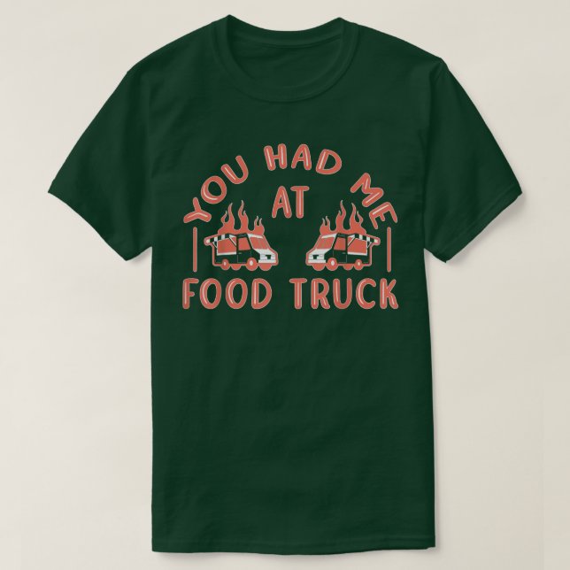 Camiseta Me Tenías En Food Truck 3228 (Diseño del anverso)