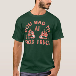 Camiseta Me Tenías En Food Truck 3228