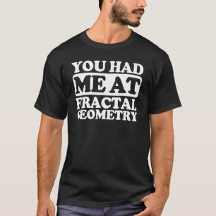 Camiseta Me Tenías En Geometría Fractal
