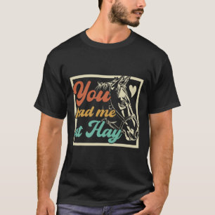 Camiseta Me Tenías En Hay Horse Pony Ecuestrian Horseck Ri