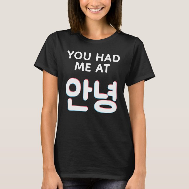 Camiseta Me Tenías En Hello Annyeong Hangul Korean Words K (Anverso)