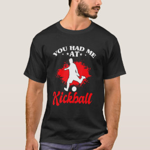 Camiseta Me Tenías En Kickball Pitcher Kickball