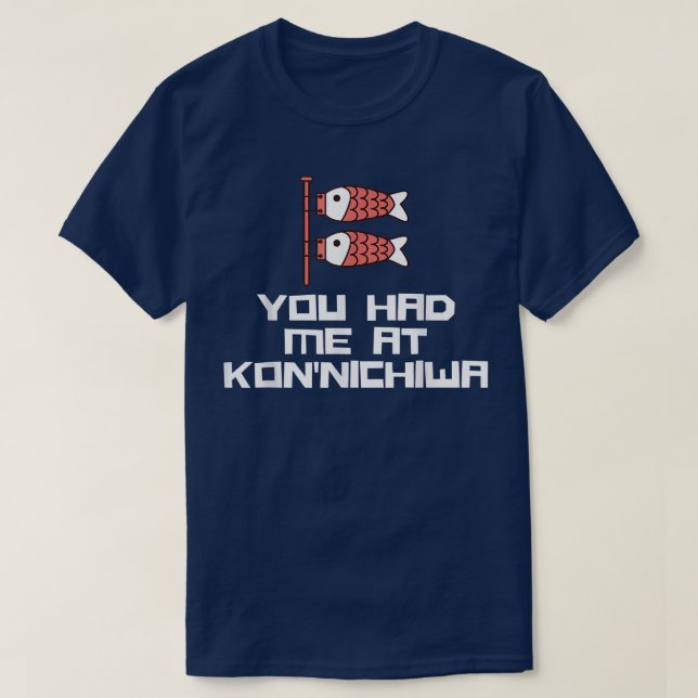 Camiseta Me tenías en Konnichiwa Hola pez japonés Japón (Diseño del anverso)