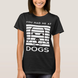 Camiseta Me Tenías En La Cara De Perro