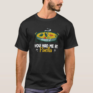 Camiseta Me Tenías En La Paella  Cocina Española