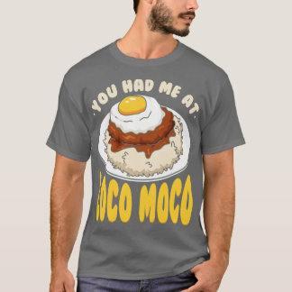 Camiseta Me Tenías En Loco Moco
