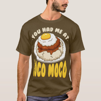 Camiseta Me Tenías En Loco Moco 1