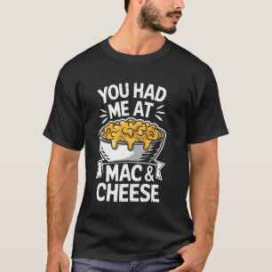 Camiseta Me Tenías En Mac Y Queso