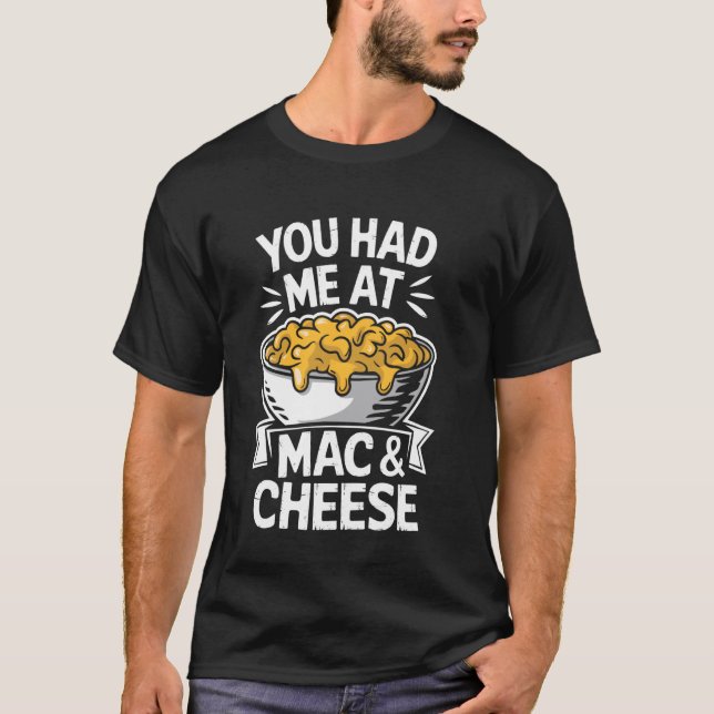 Camiseta Me Tenías En Mac Y Queso (Anverso)