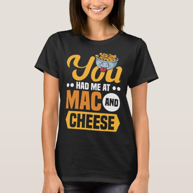 Camiseta Me Tenías En Mac Y Queso Macarrones Mac Y Queso (Anverso)
