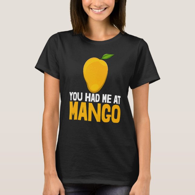 Camiseta Me Tenías En Mango Funny Mango Fruit Love Premium (Anverso)