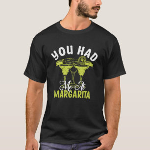 Camiseta Me Tenías En Margarita Alcohol Alcohol Alcohol Alc
