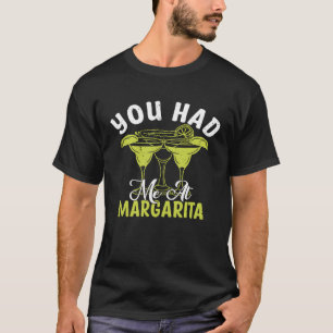 Camiseta Me Tenías En Margarita Alcohol Alcohol Alcohol Alc