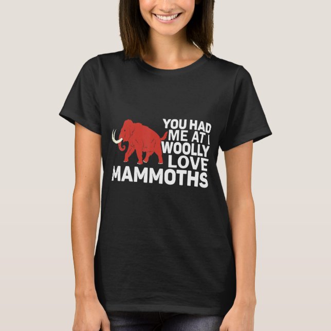 Camiseta Me Tenías En Me Woololly Love Mammoths Prehistóric (Anverso)